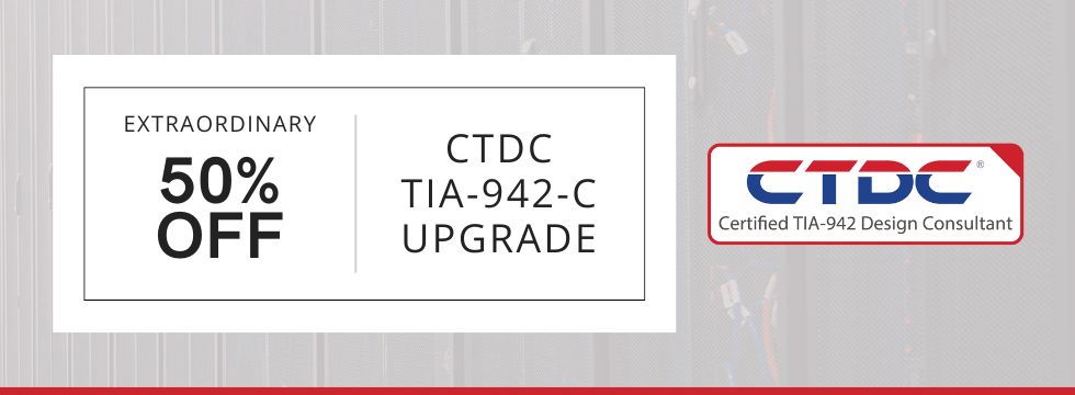 CTDC TIA-942-C Upgrade Promotion - Certified Data Center Design Consultant Course