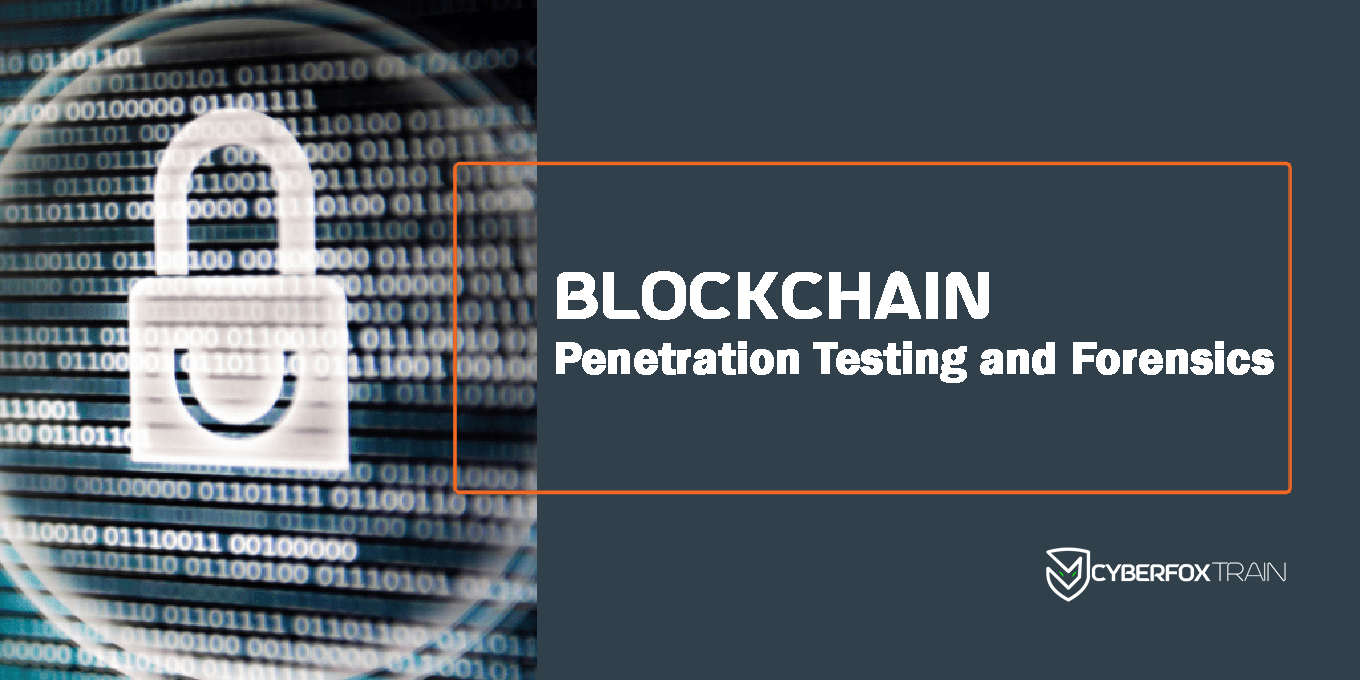 Blockchain Penetration Testing and Forensics Course-Cyberfox Train