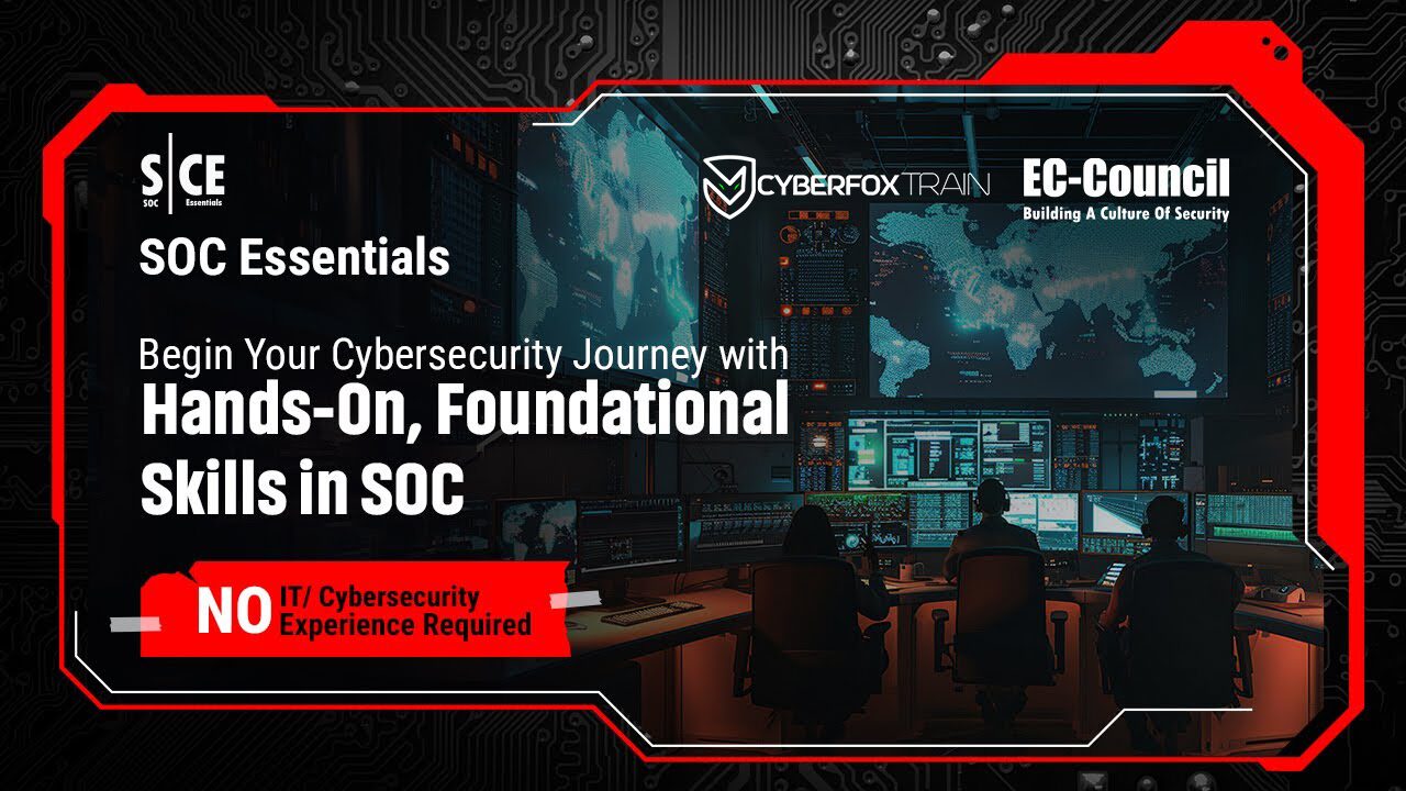 Security Operations Center (SOC) Essentials Training Course | Cyberfox Train