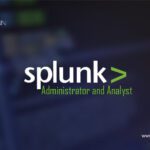 Splunk Administrator and Analyst Crash Course