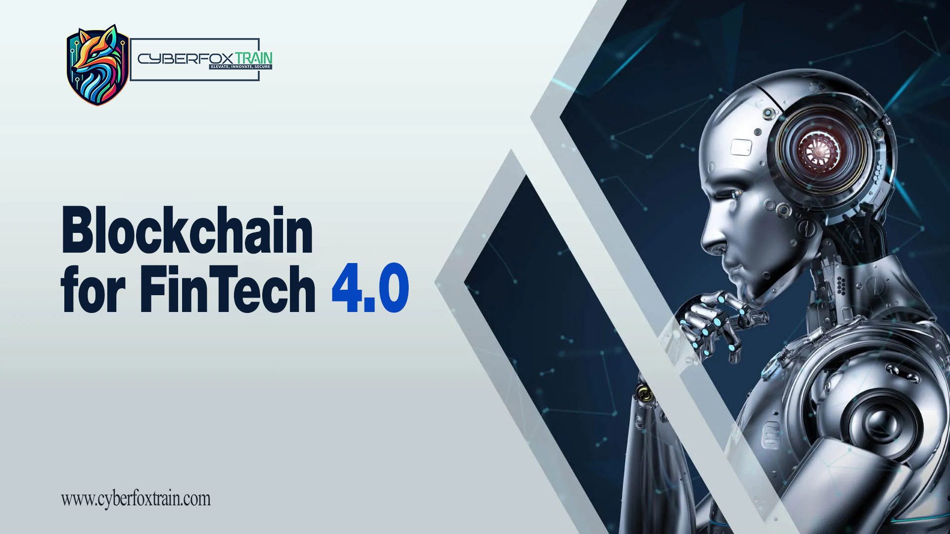 Blockchain for Fintech 4.0